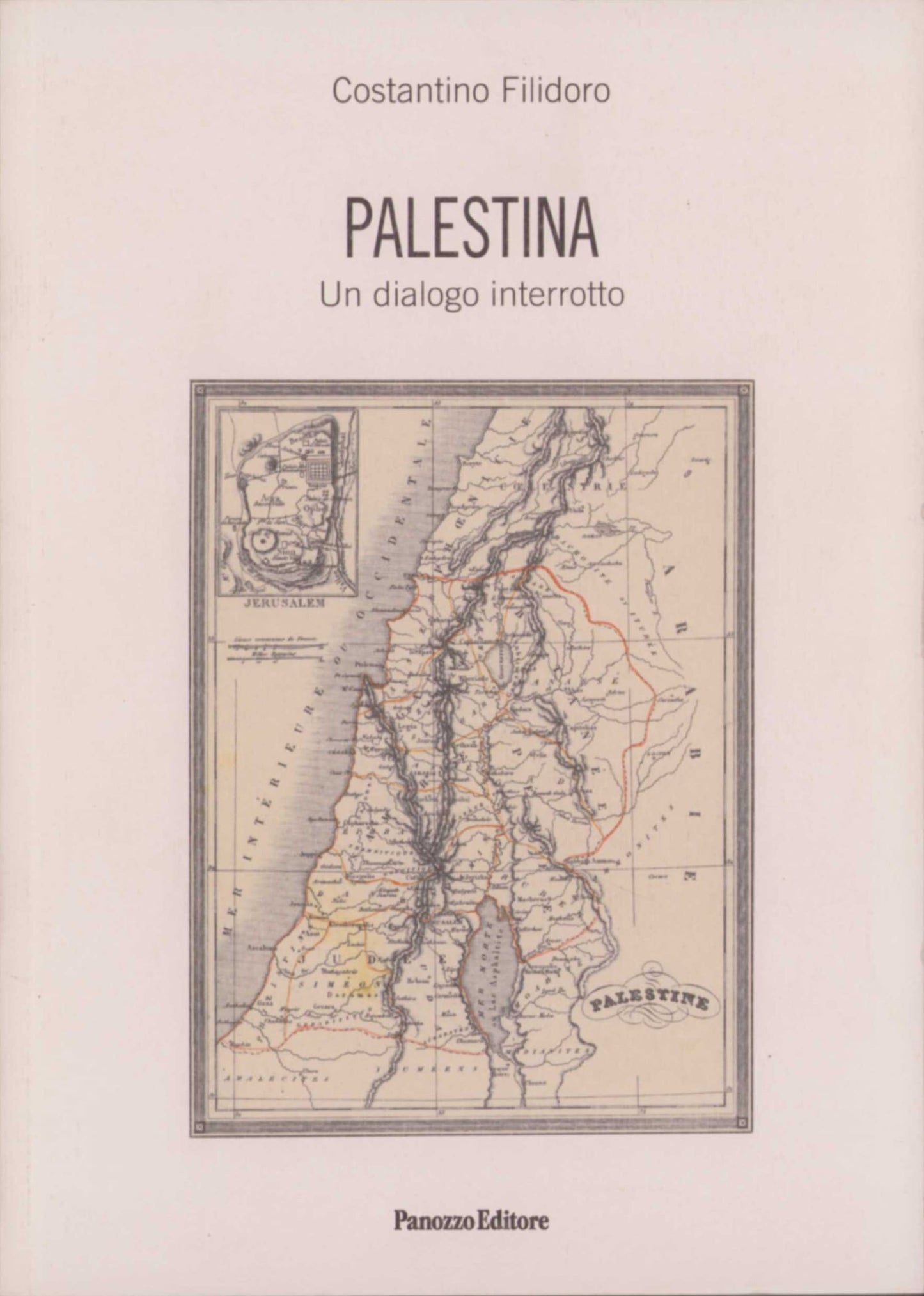 Palestina. Un dialogo interrotto - Libro | Panozzo Editore