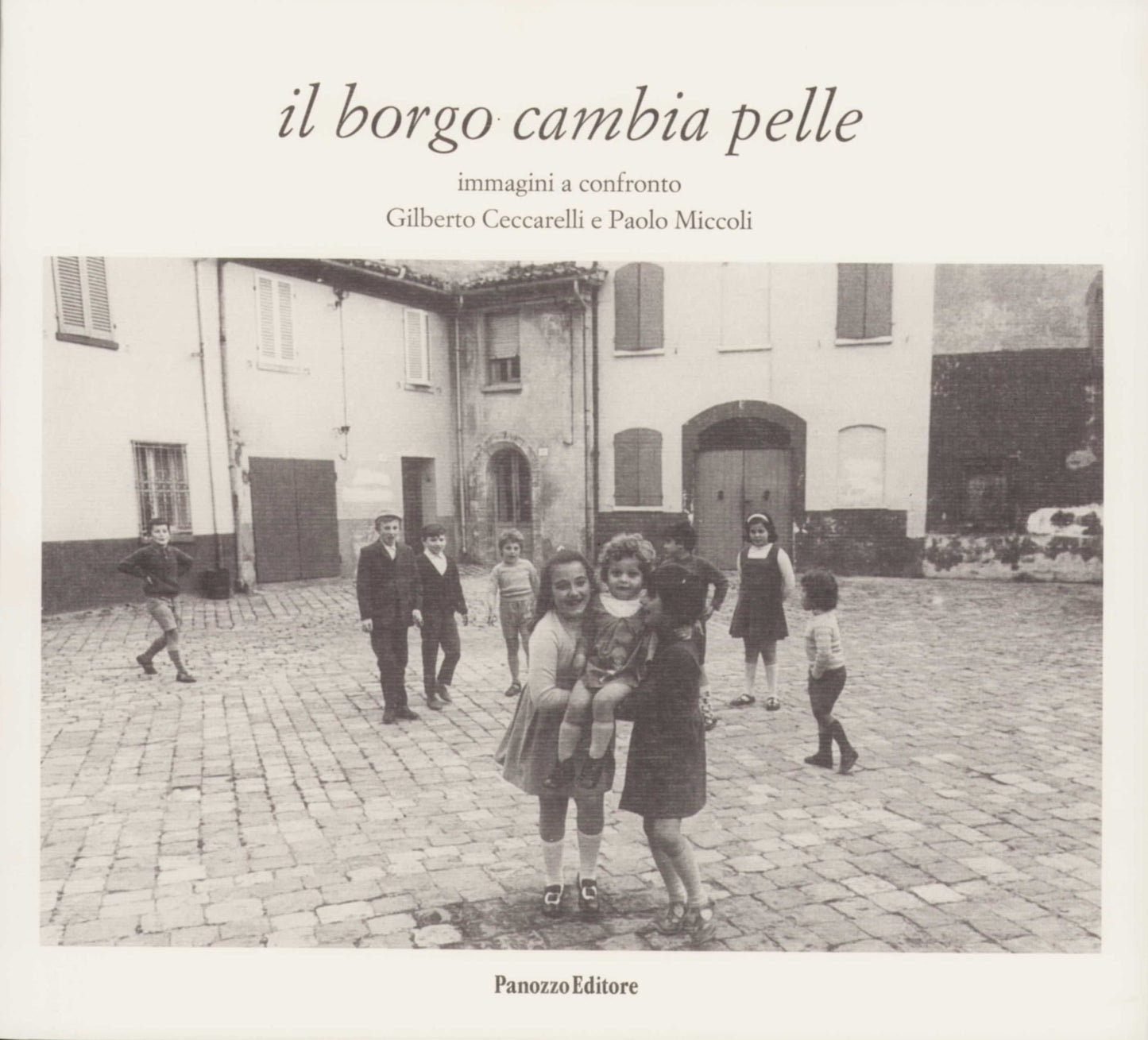 Il borgo cambia pelle – Ceccarelli e Miccoli | Panozzo Editore