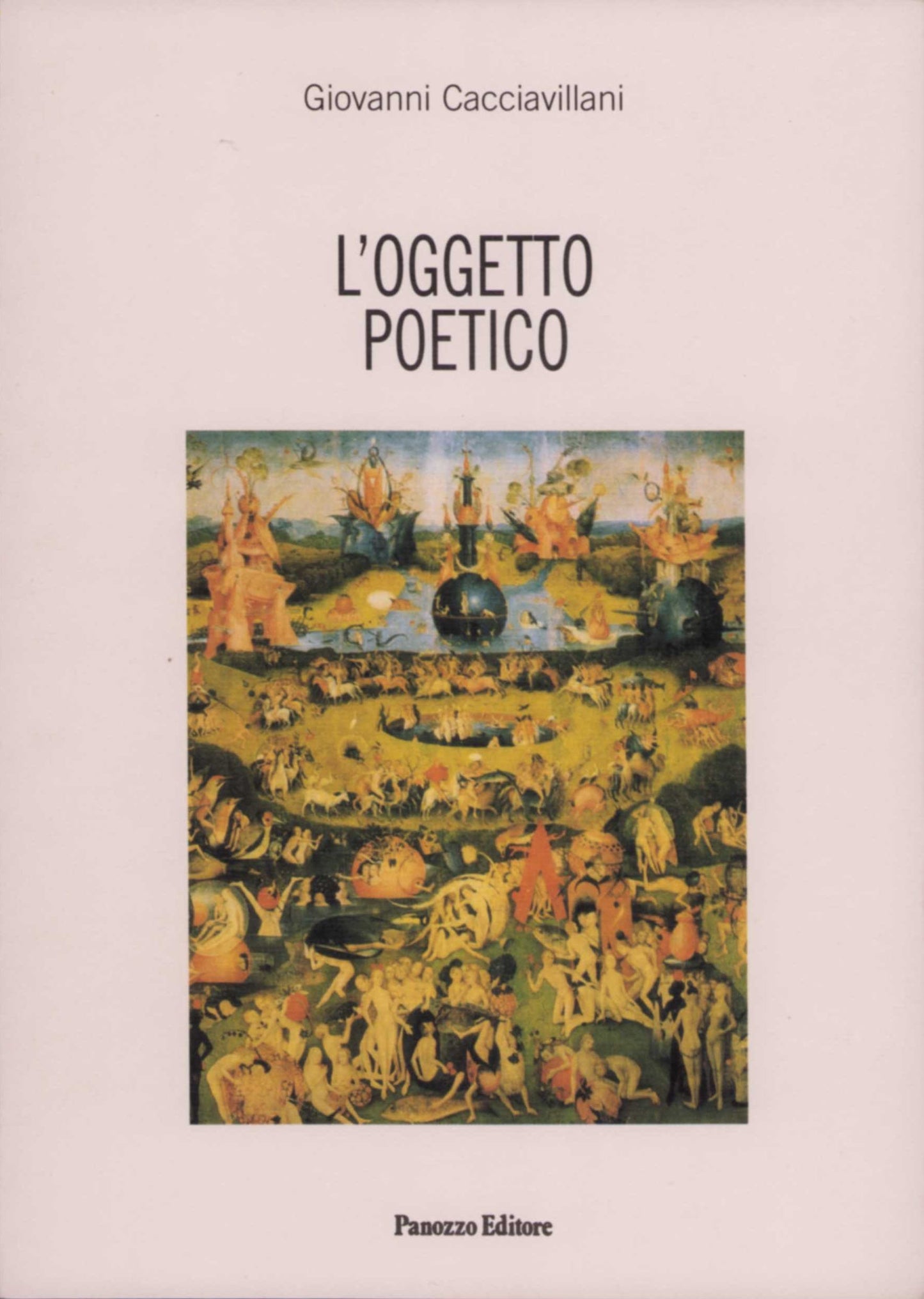 Giovanni Cacciavillani – L’oggetto poetico