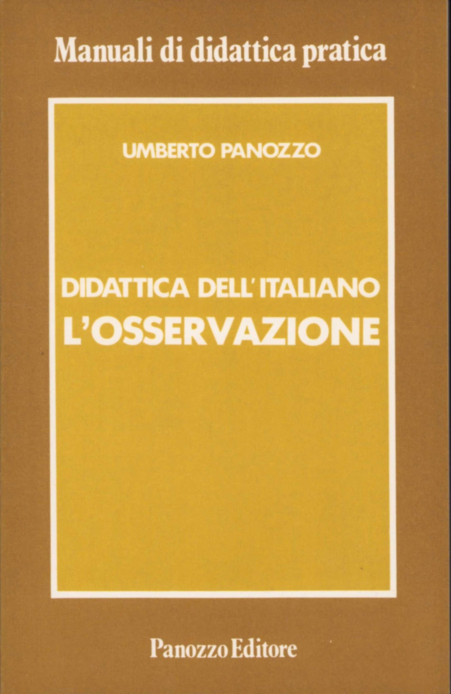 Umberto Panozzo – Didattica dell’italiano. L’osservazione