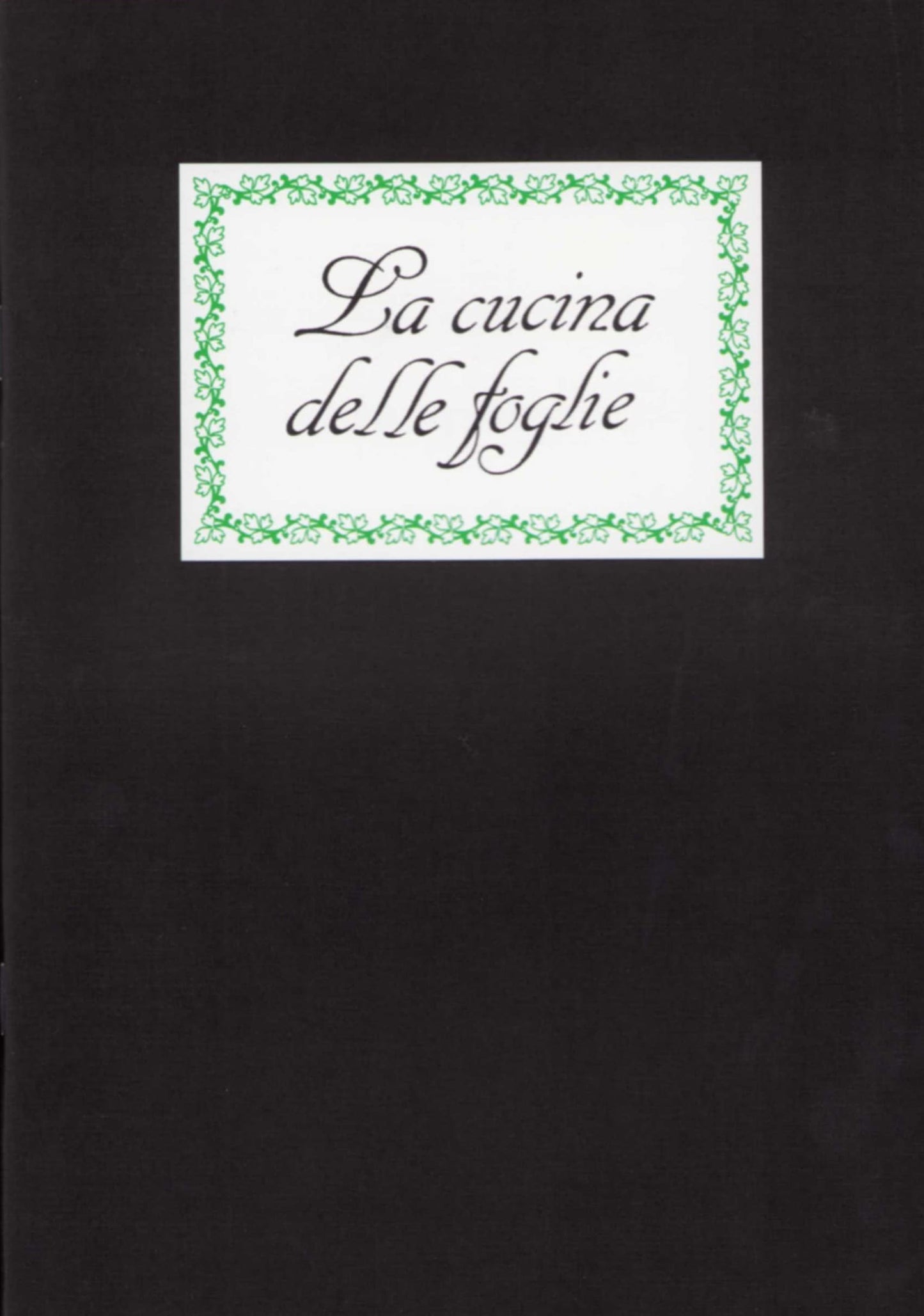 La cucina delle foglie | Ricette della tradizione popolare