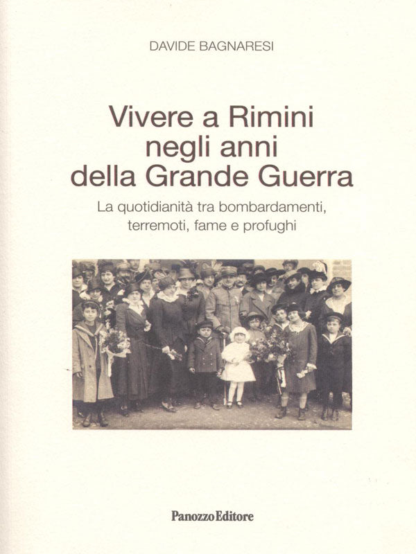 Copertina di Vivere a Rimini negli anni della Grande Guerra di Davide Bagnaresi – Panozzo Editore