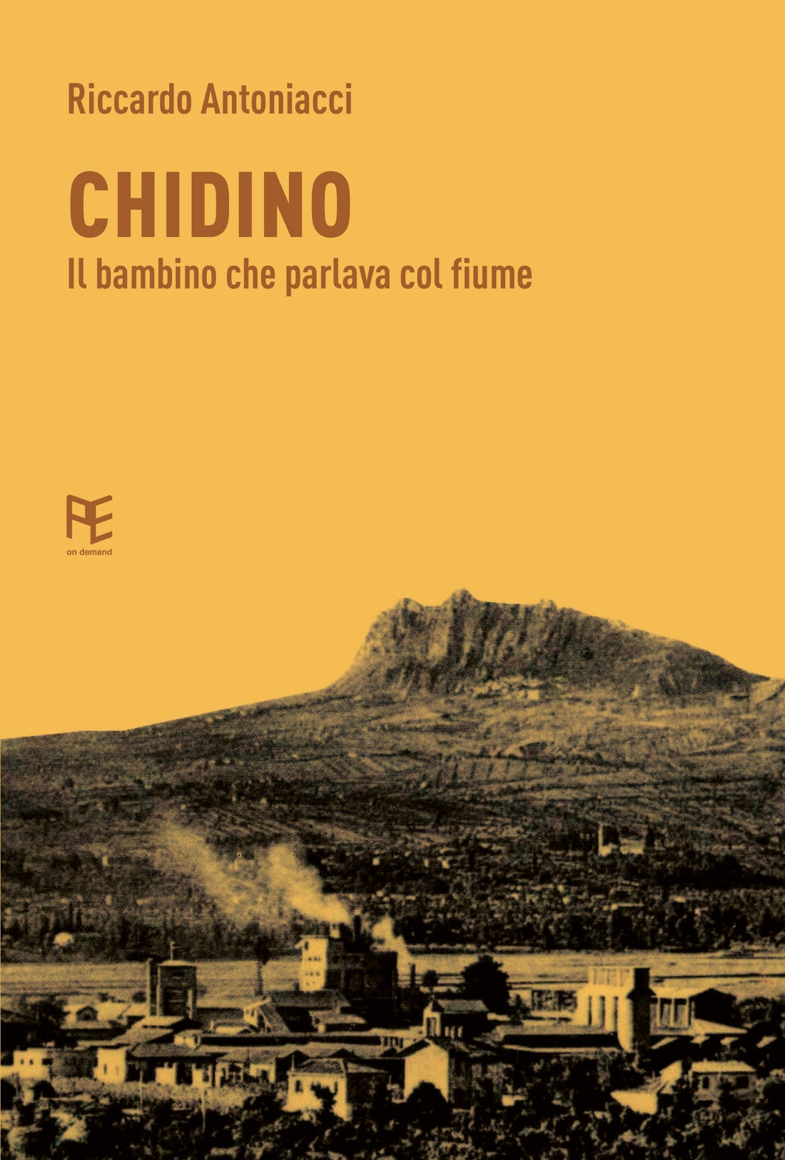 Copertina di Chidino. Il bambino che parlava col fiume di Riccardo Antoniacci