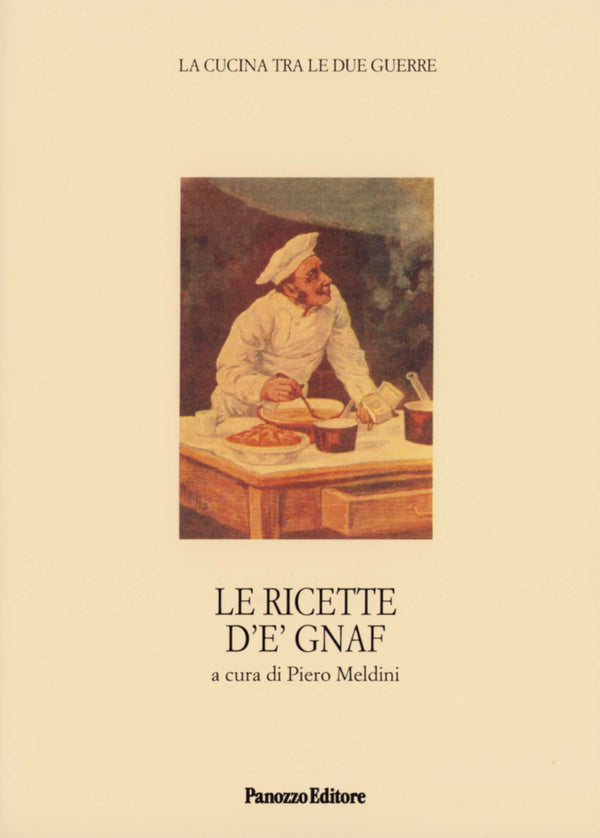 Le ricette d'e' Gnaf - La cucina tra le due guerre