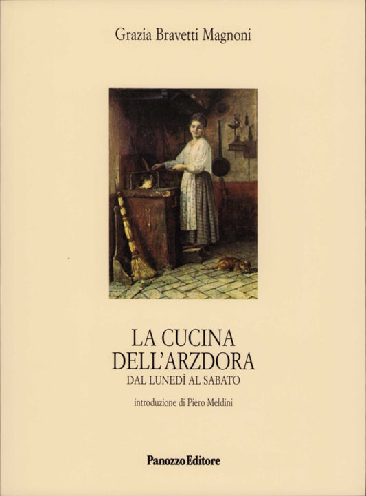 La cucina dell'arzdora - Dal lunedì al sabato