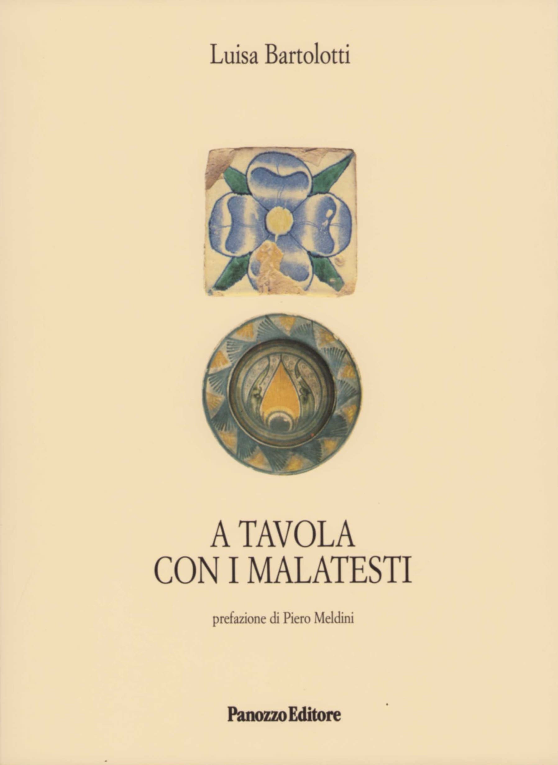 A tavola con i Malatesti: Storia e Cucina Riminese | Panozzo