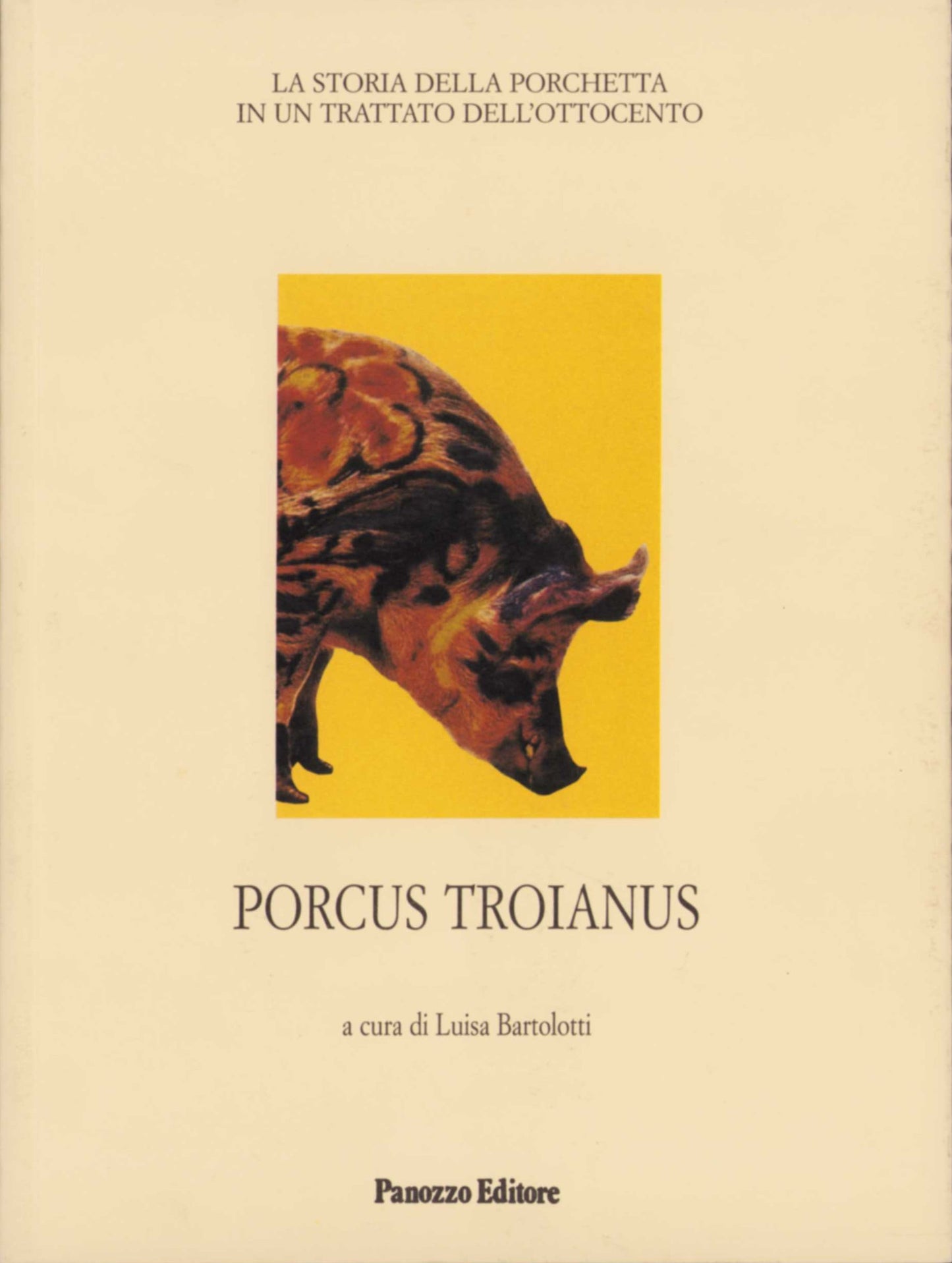 Porcus troianus - La storia della porchetta in un trattato dell'Ottocento