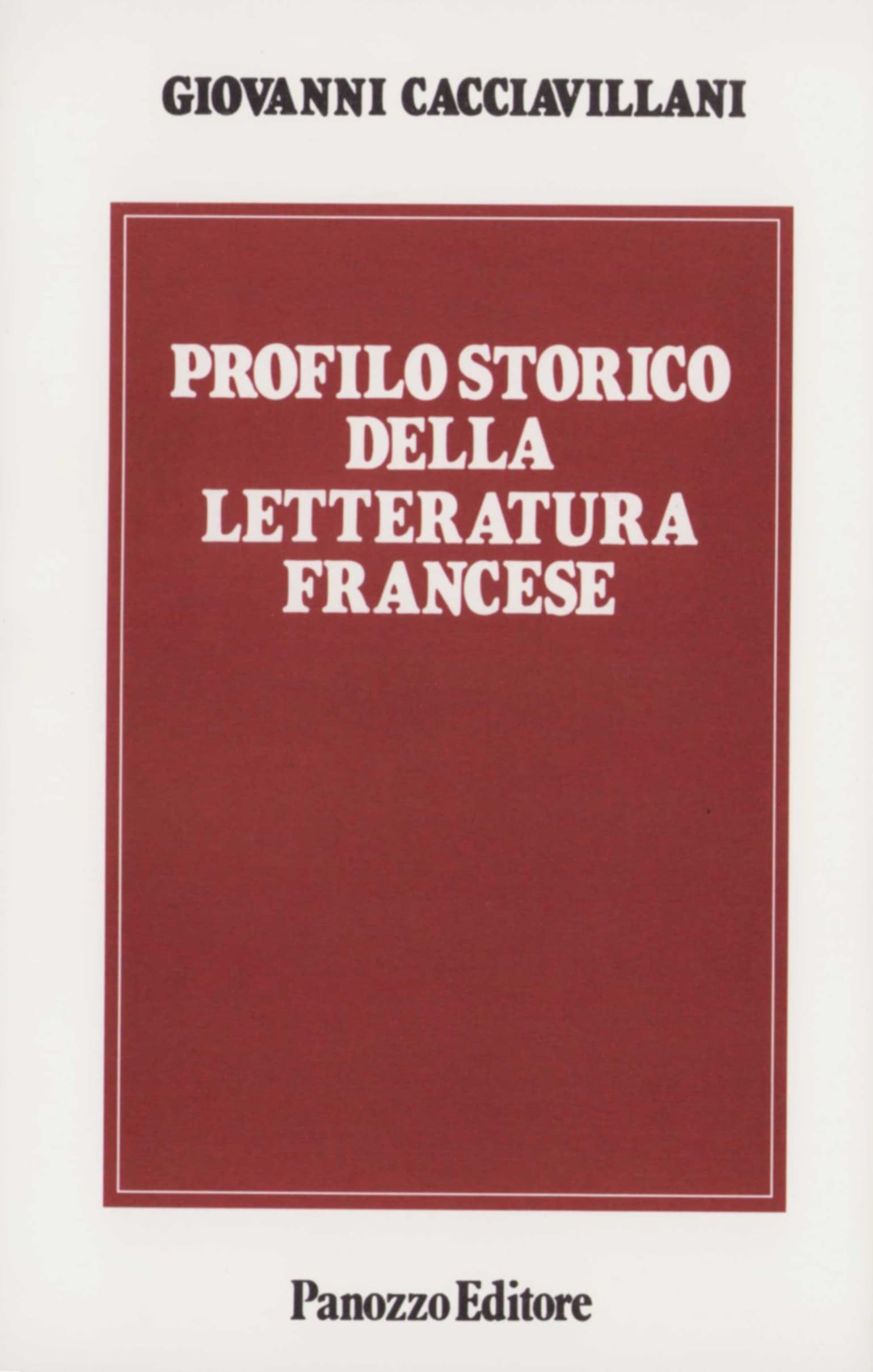Letteratura Francese: Profilo Storico - Giovanni Cacciavillani | Panozzo