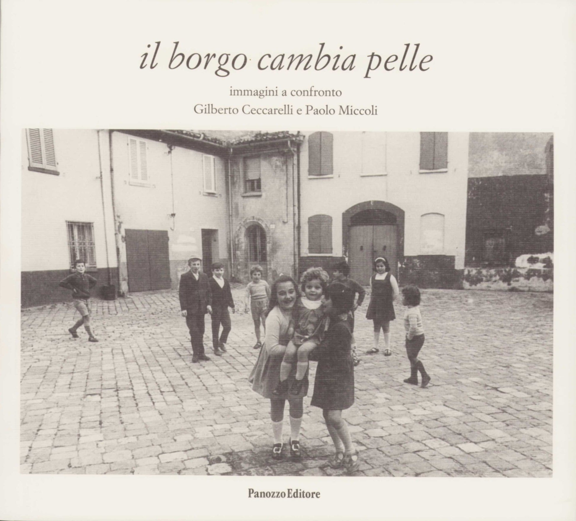 Il borgo cambia pelle – Ceccarelli e Miccoli | Panozzo Editore