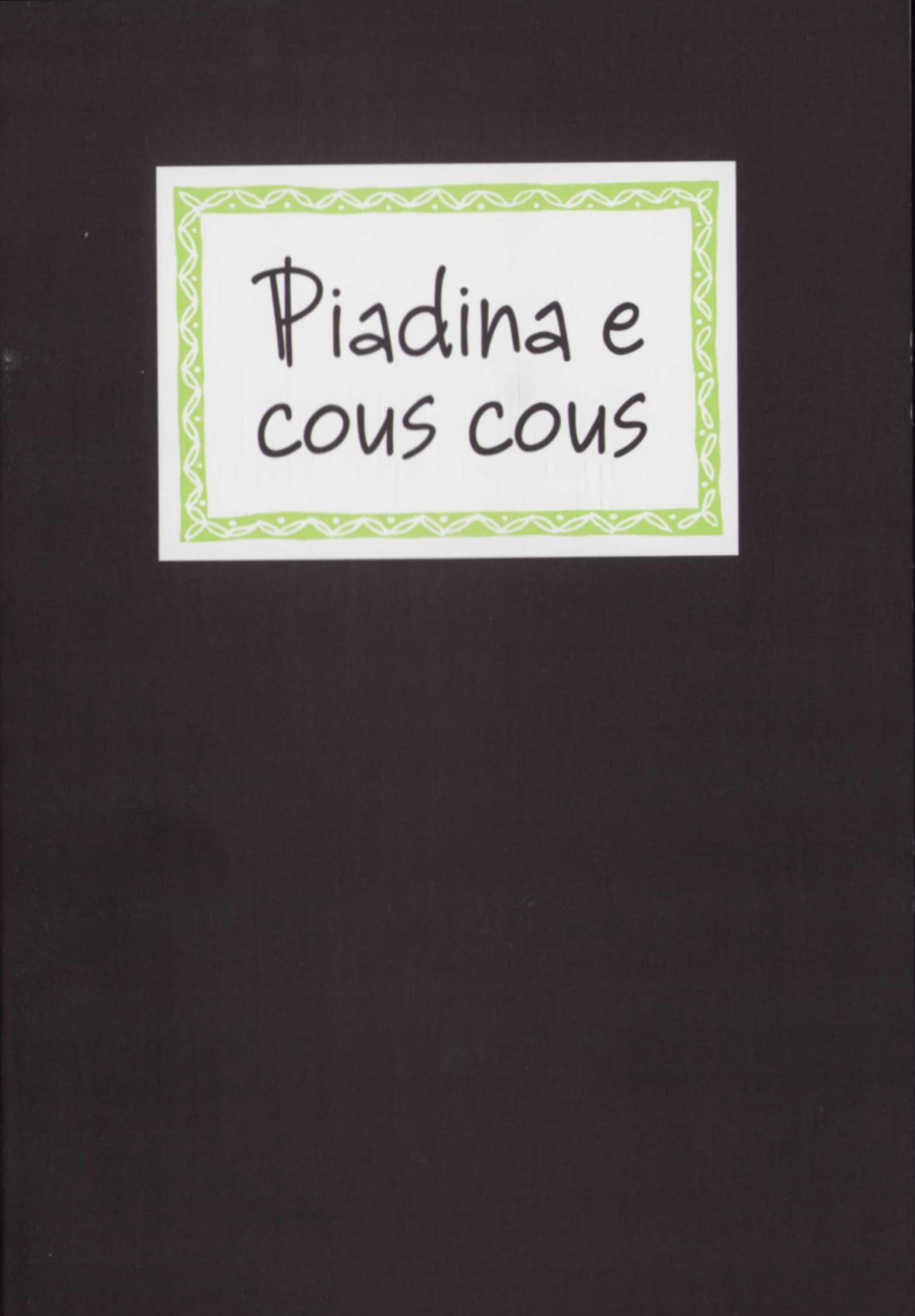 Piadina e cous cous – Cucina equo‑solidale e locale