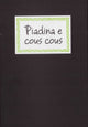 Piadina e cous cous – Cucina equo‑solidale e locale