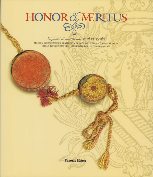 Honor et meritus – Diplomi di laurea dell’Università di Urbino
