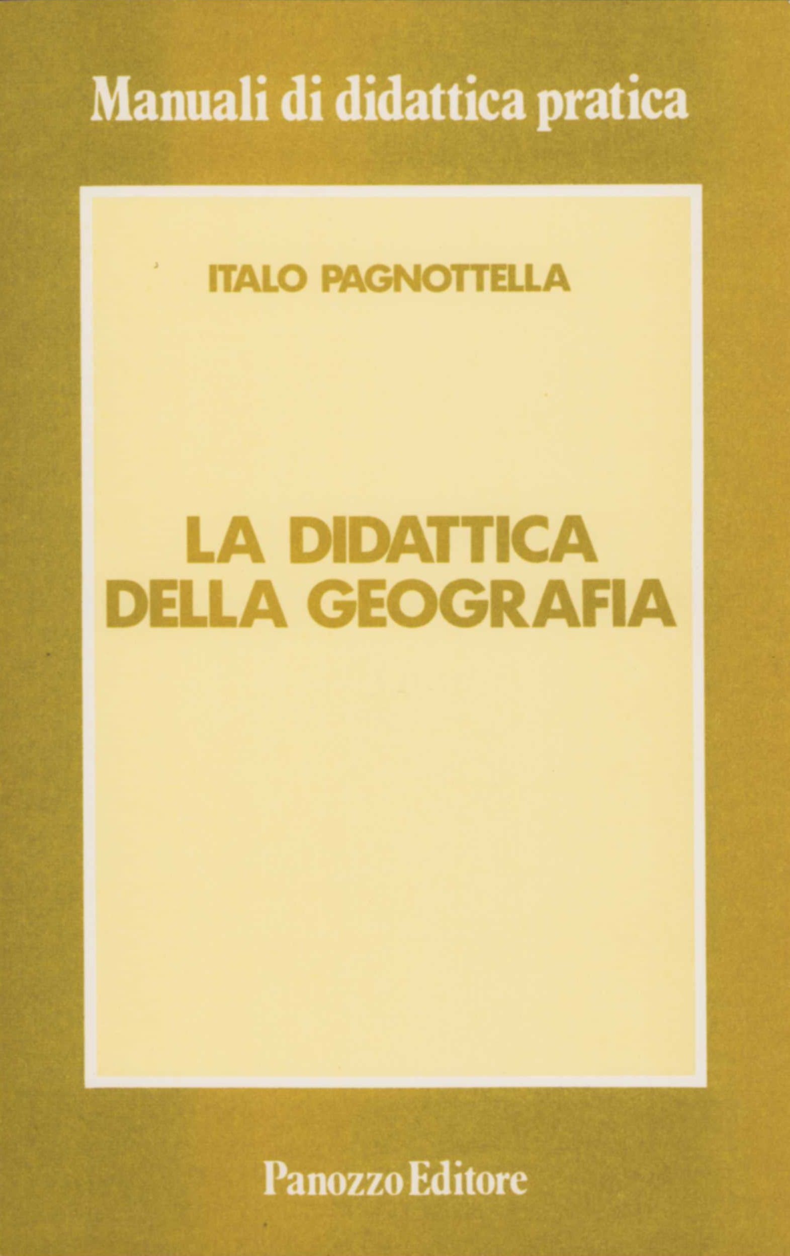 Italo Pagnottella – La didattica della geografia
