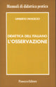 Umberto Panozzo – Didattica dell’italiano. L’osservazione
