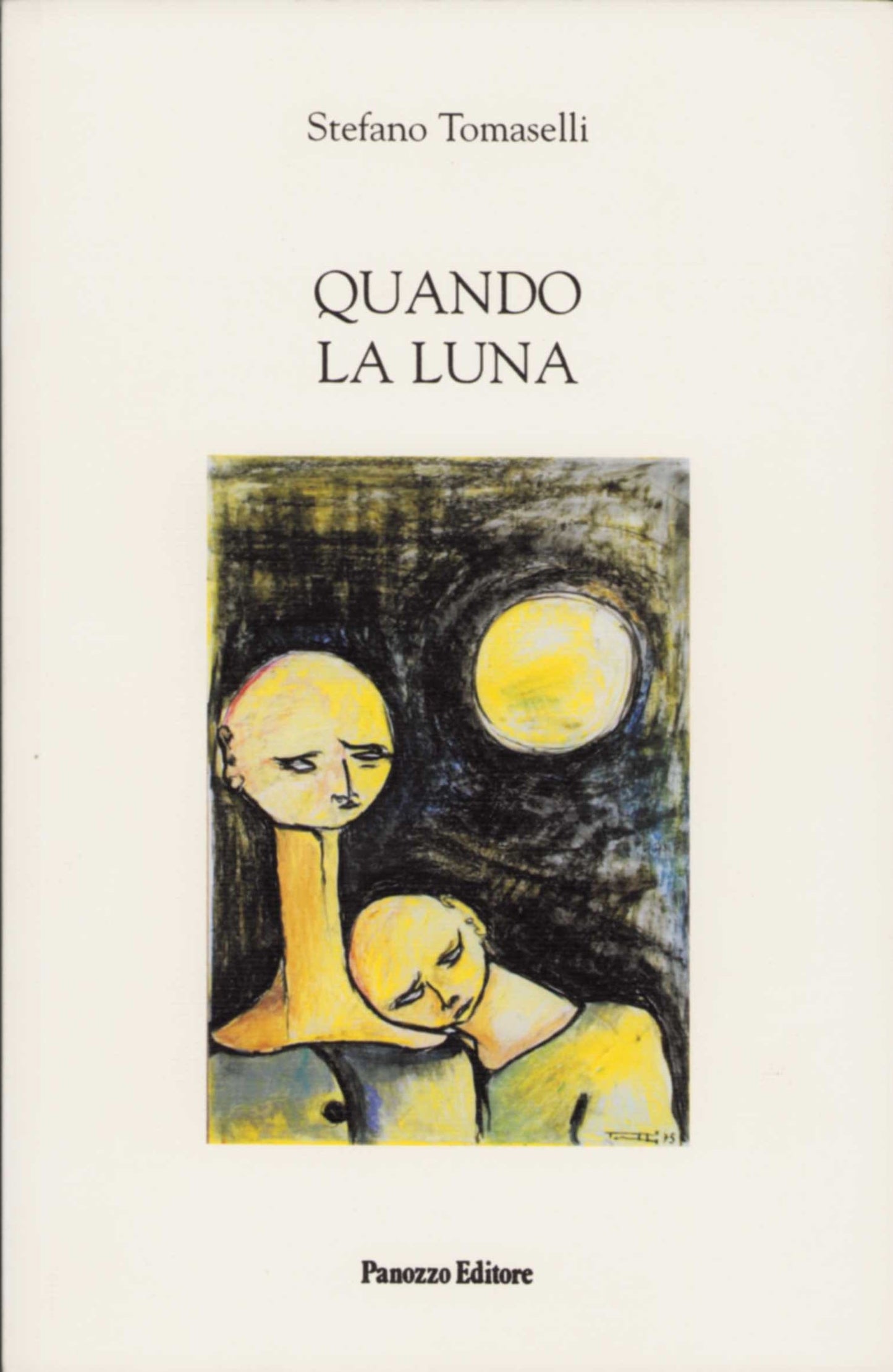 Quando la luna - Poesie