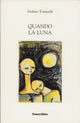 Quando la luna - Poesie