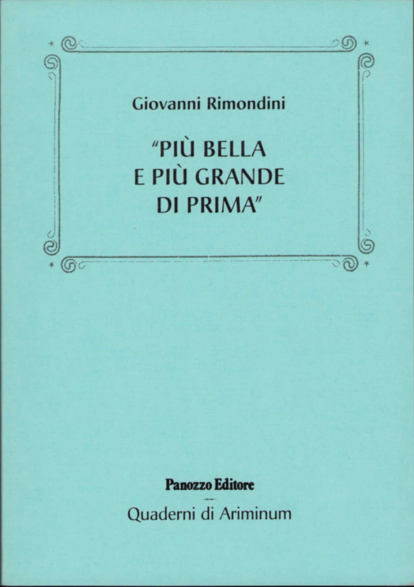 Più bella e più grande di prima – Rimini 1944–1948
