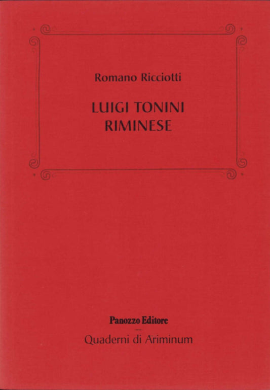 Luigi Tonini – Storico, archeologo e bibliotecario riminese
