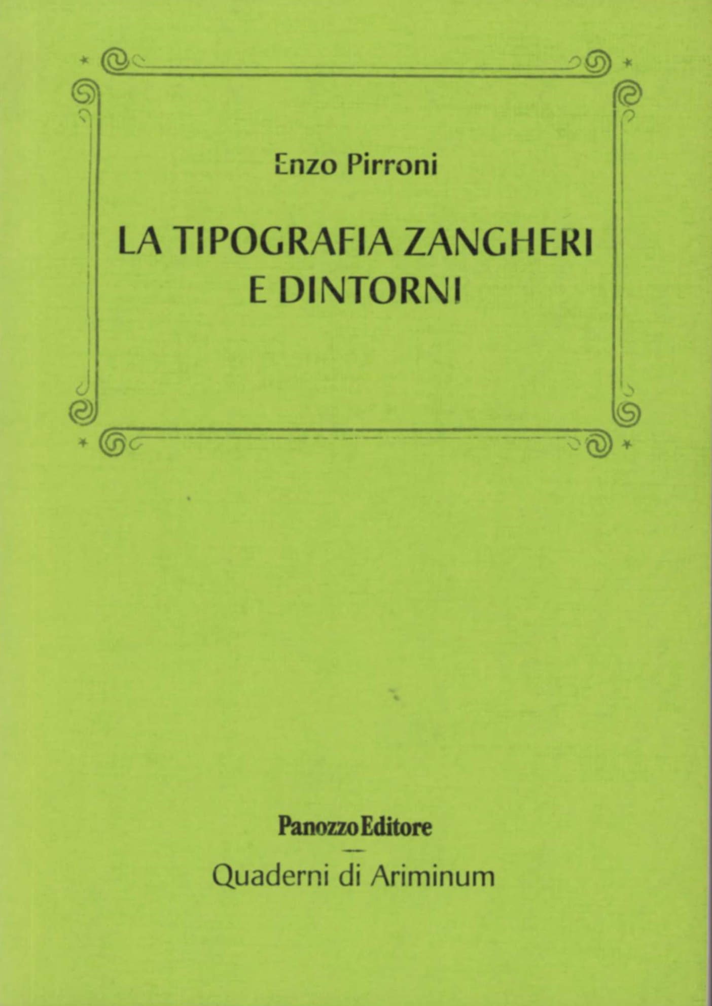 La tipografia Zangheri e dintorni | Memorie della Rimini del Novecento