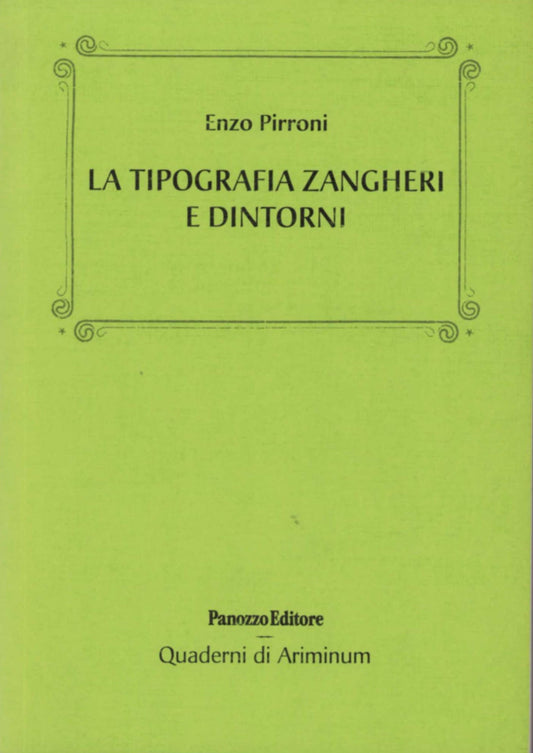 La tipografia Zangheri e dintorni | Memorie della Rimini del Novecento