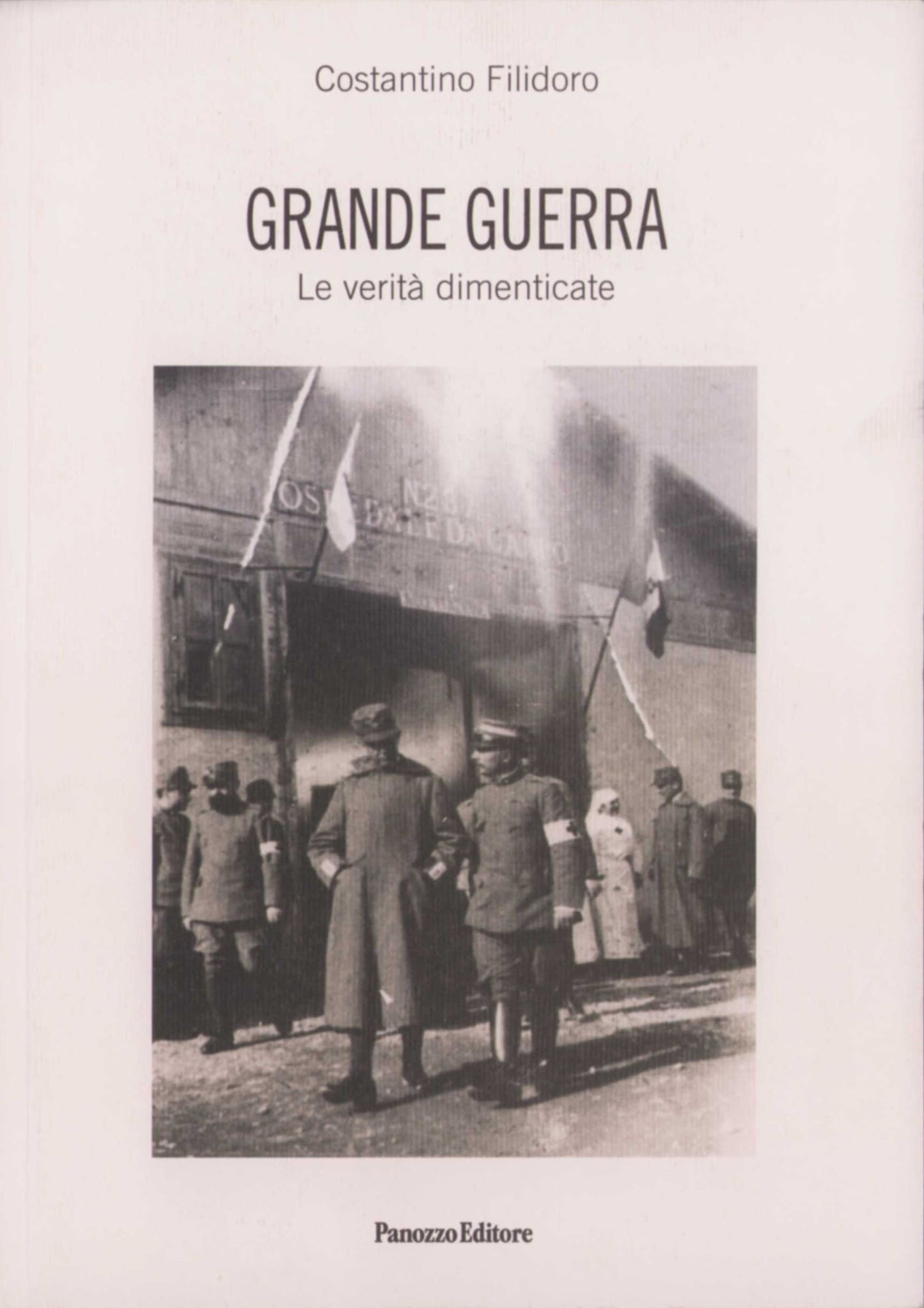Grande guerra - Le verità dimenticate