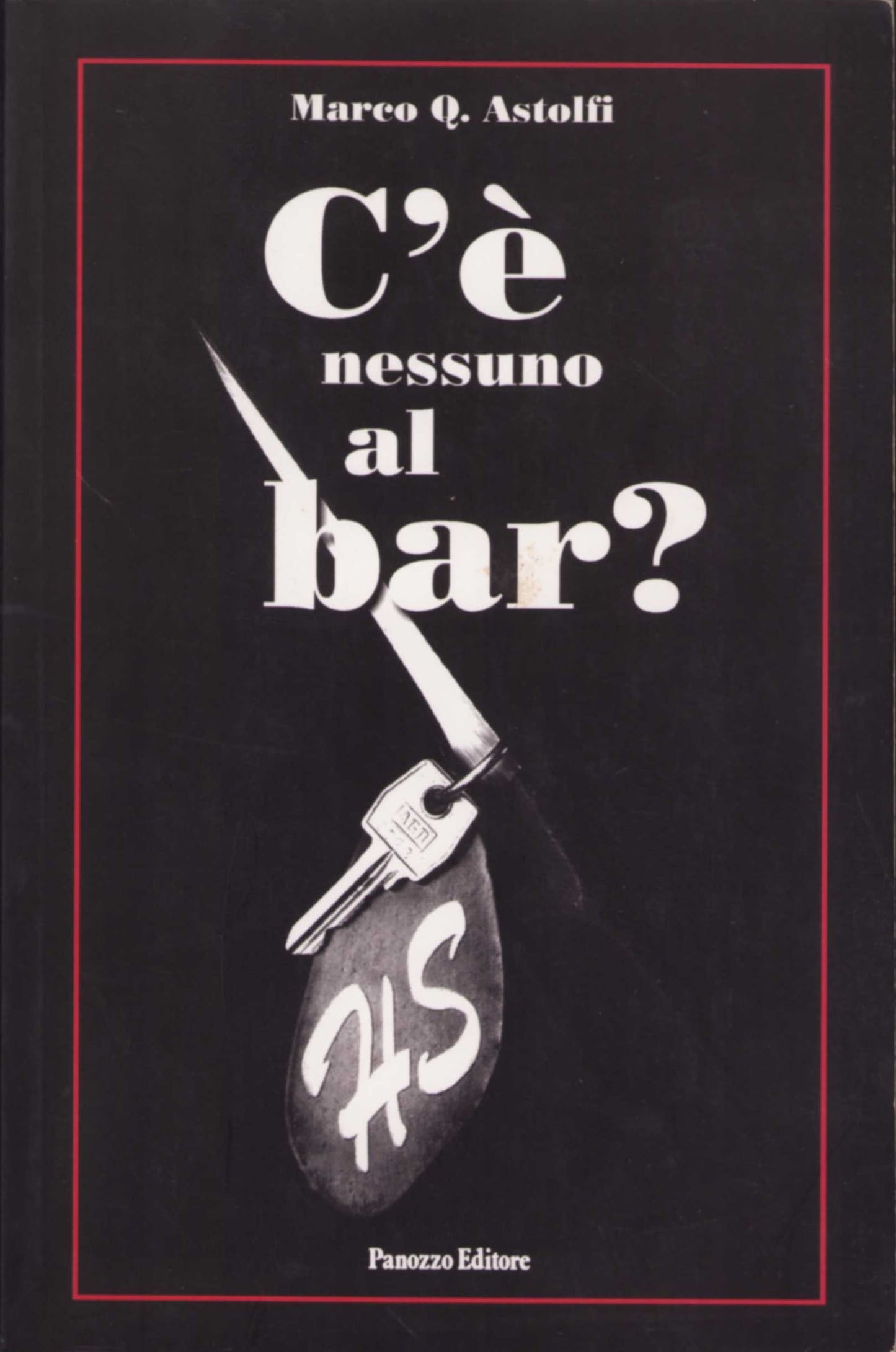 C’è nessuno al bar? | Romanzo di Marco Q. Astolfi