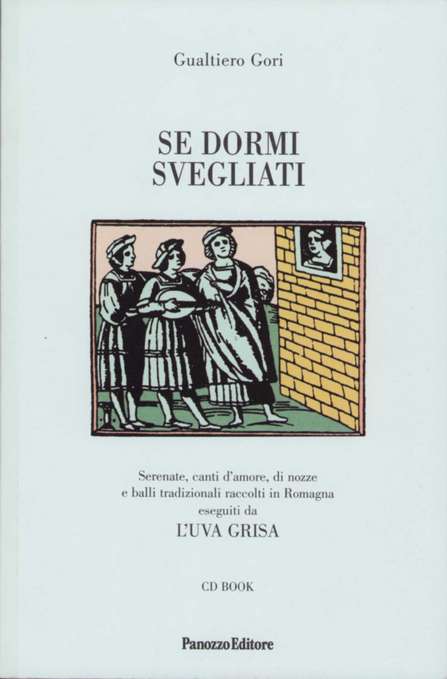 Se dormi svegliati | Serenate e balli tradizionali romagnoli