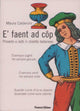 E faent ad cóp | Proverbi e detti in dialetto bellariese