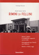 Sulle tracce della Rimini di Fellini | Guida ai luoghi del regista