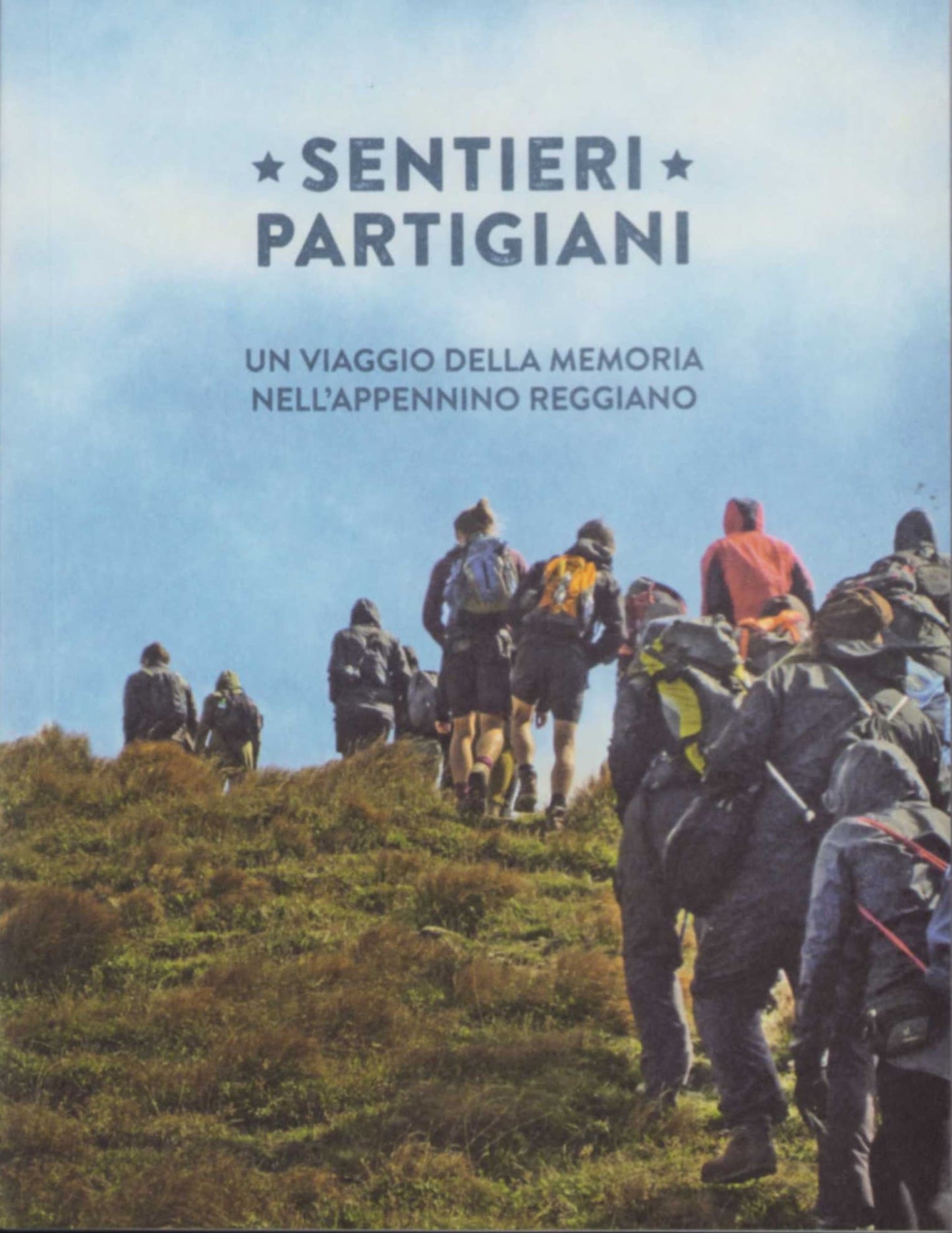 Sentieri partigiani | Escursioni della Resistenza in Appennino