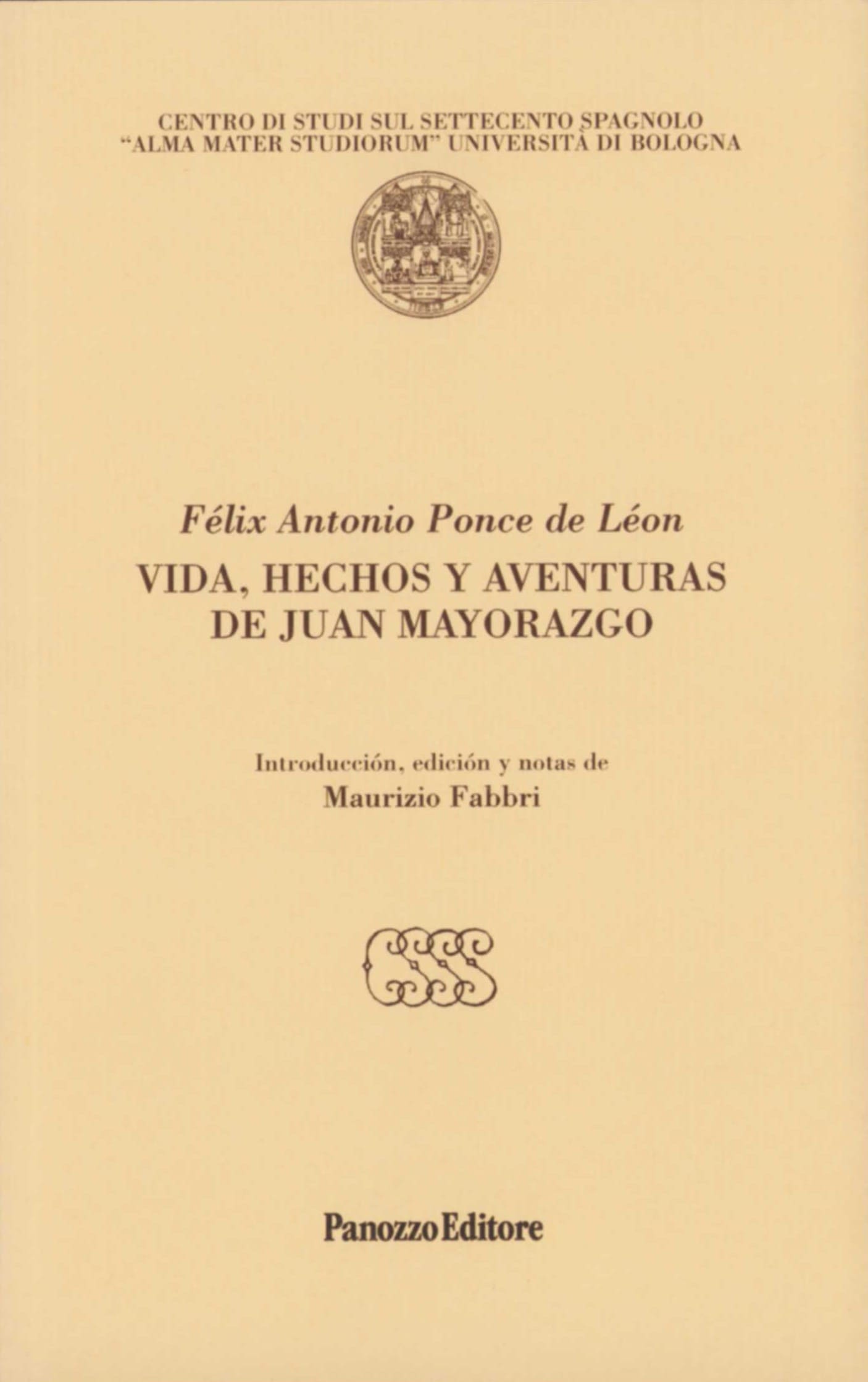 Vida, hechos y aventuras de Juan Mayorazgo | Narrativa spagnola del Settecento