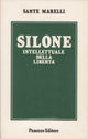 Silone intellettuale della libertà | Pensiero e relazioni culturali