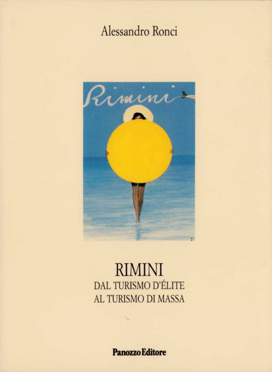 Rimini dal turismo d’élite al turismo di massa | Storia del turismo riminese