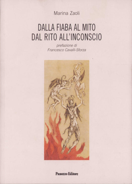 Dalla fiaba al mito, dal rito all’inconscio | Marina Zaoli