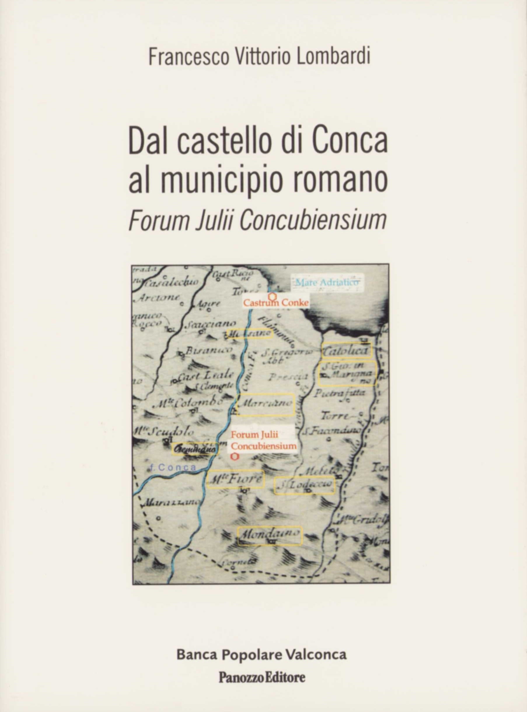 Forum Julii Concubiensium | Storia e archeologia della Valle del Conca