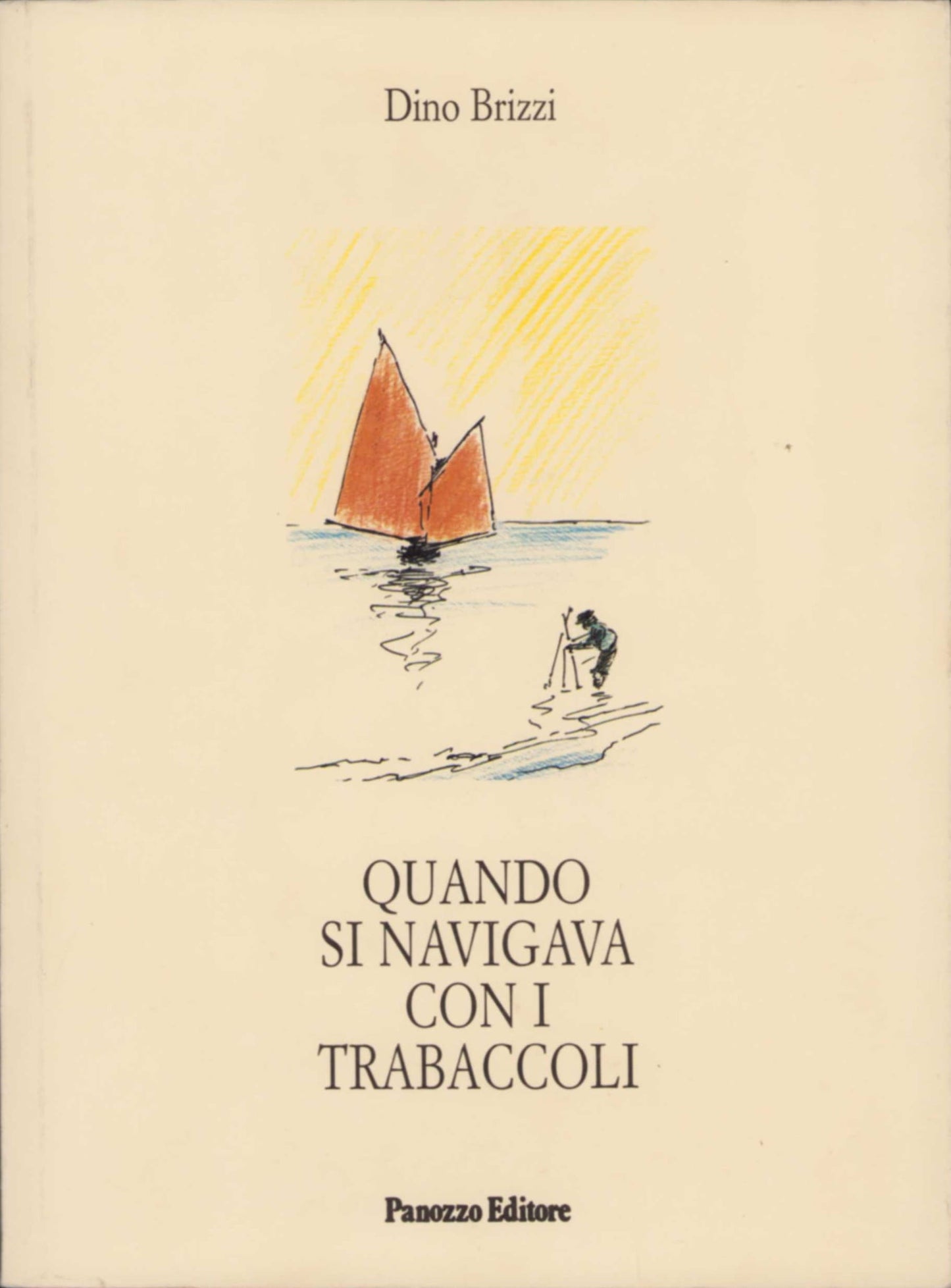 Quando si navigava con i trabaccoli | Tradizioni e vita di mare nell'Adriatico