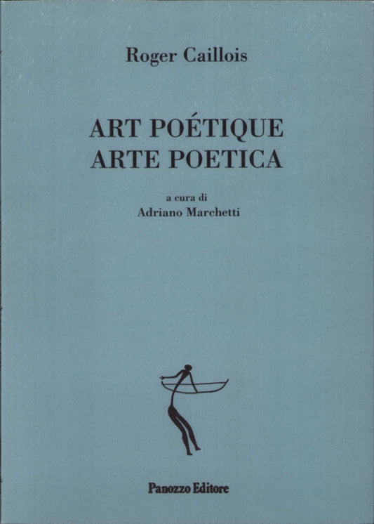 Art poétique / Arte poetica | Roger Caillois