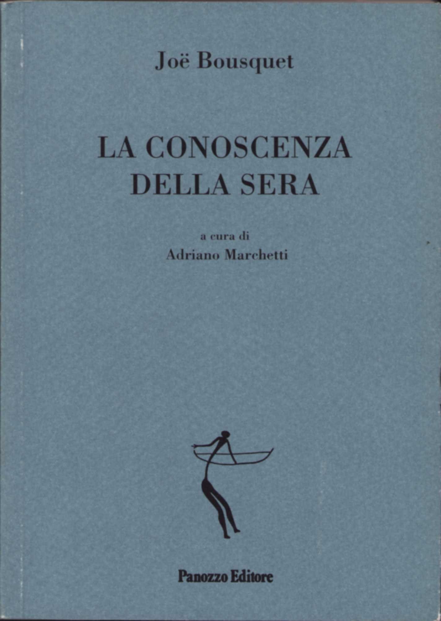 La conoscenza della sera | Joë Bousquet – poesie