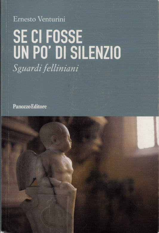 Se ci fosse un po' di silenzio | Sguardi felliniani su Rimini