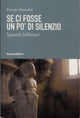 Se ci fosse un po' di silenzio | Sguardi felliniani su Rimini