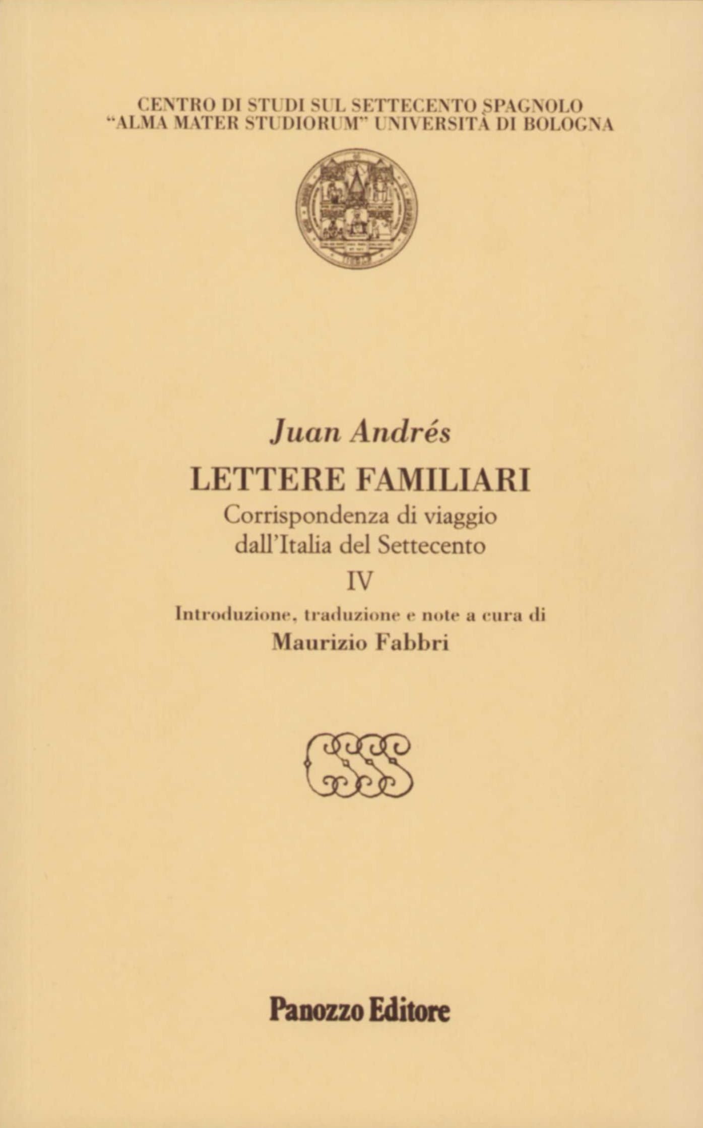 Lettere familiari. Corrispondenza di viaggio dall'Italia del Settecento (Vol. 5) | Juan Andrés