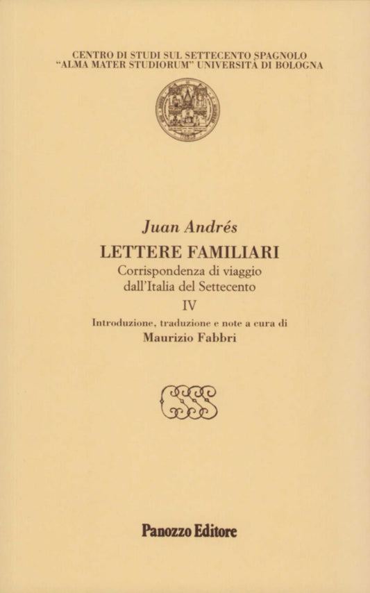 Lettere familiari. Corrispondenza di viaggio dall'Italia del Settecento (Vol. 5) | Juan Andrés