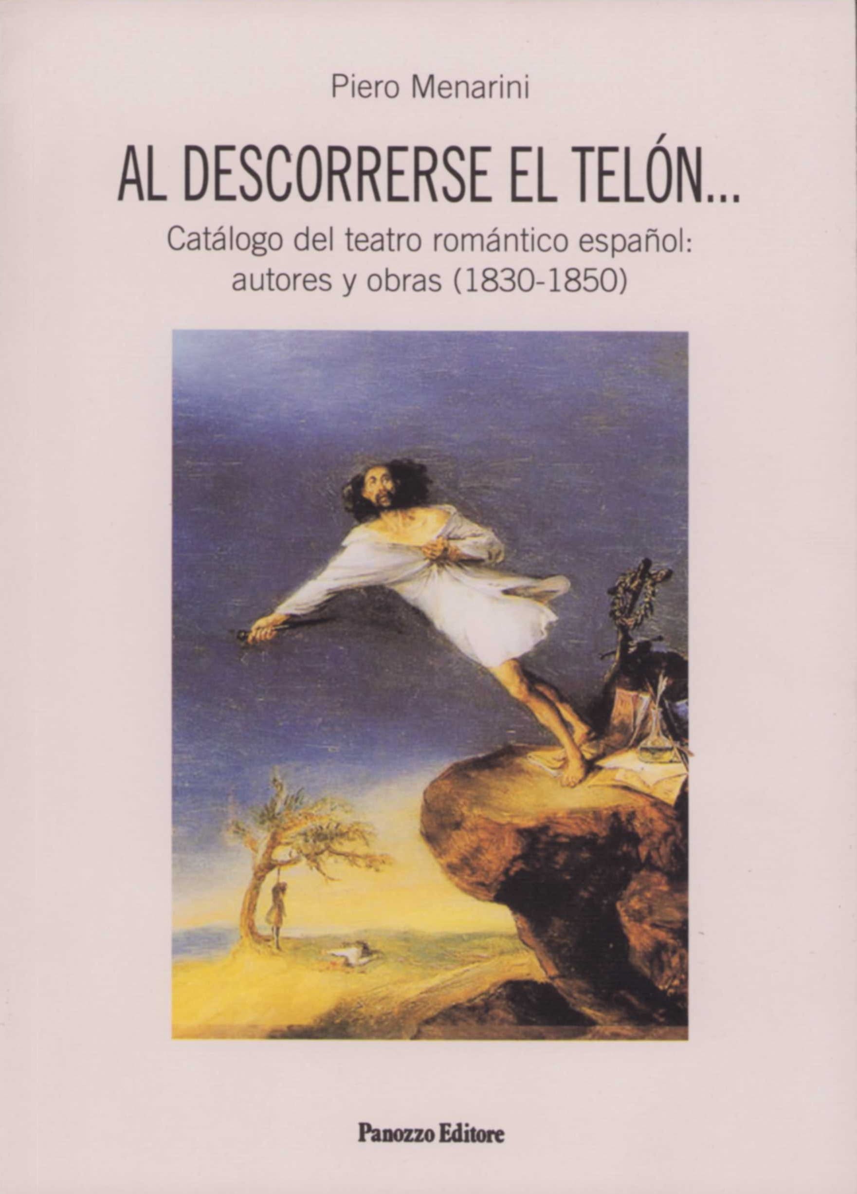 Al descorrerse el telón... Teatro romántico español 1830-1850