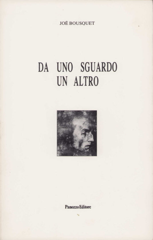 Da uno sguardo un altro | Joe Bousquet