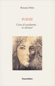 Poesie. Cerco di ascoltarmi in silenzio | Romano Dolce