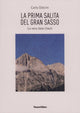Copertina del libro La prima salita del Gran Sasso. La vera data 1563 di Carlo Dolcini