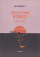 Veglione rosso. L'alba di una notte durata vent'anni | Wu Ming 2