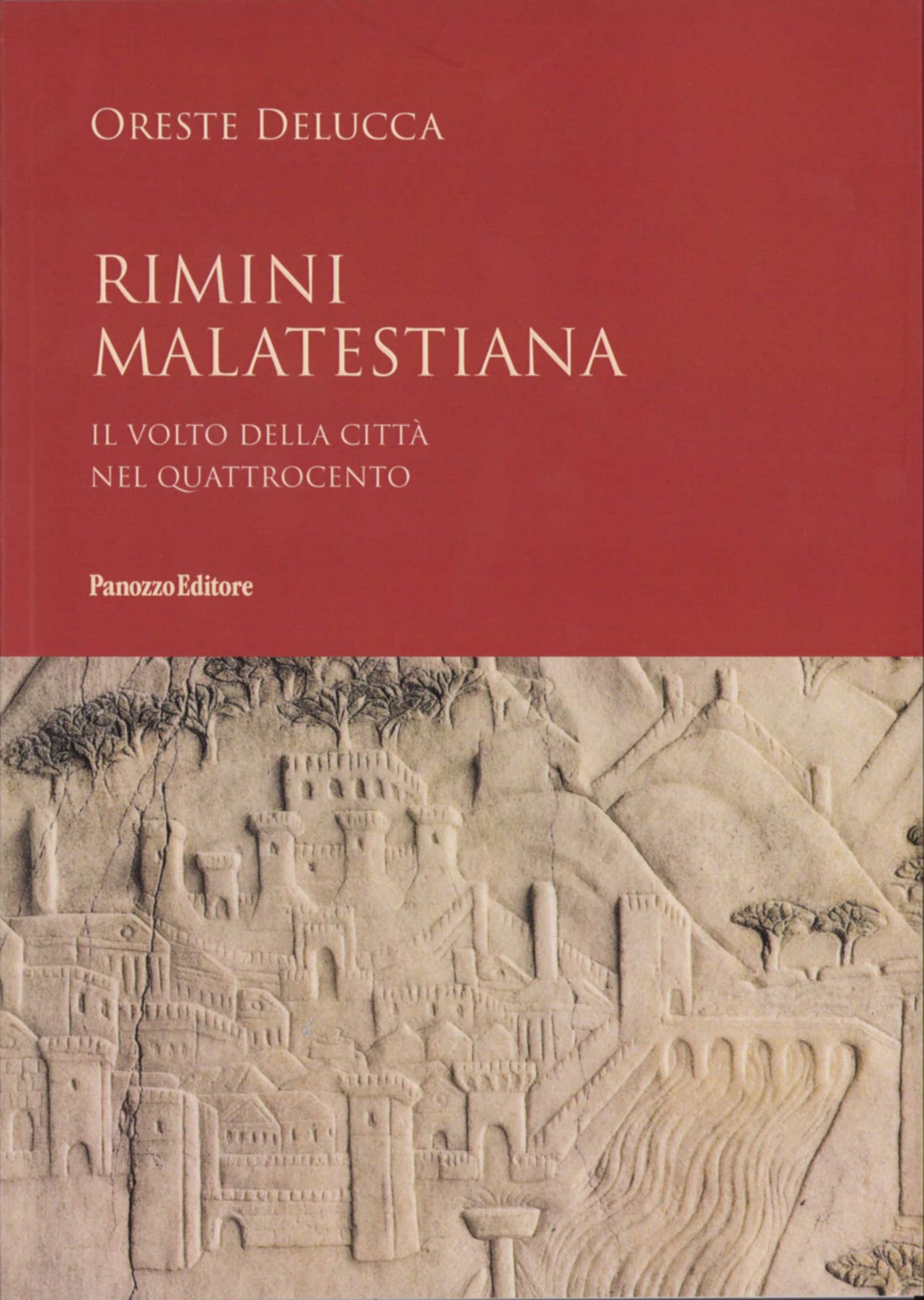 Copertina di Rimini malatestiana di Oreste Delucca, con veduta di Arimino nel Quattrocento di Agostino di Duccio