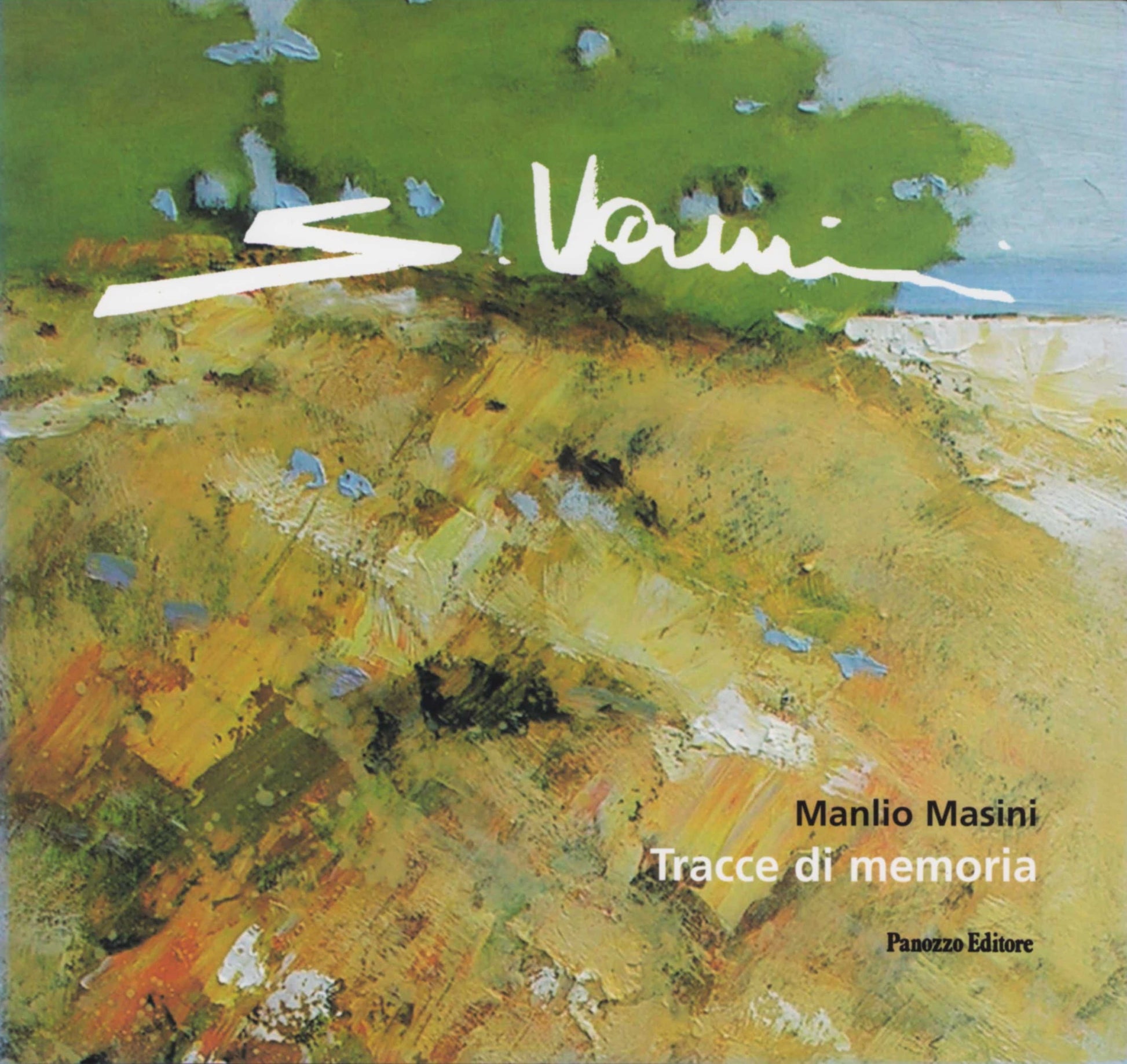 Secondo Vannini. Tracce di memoria | Catalogo opere e saggi