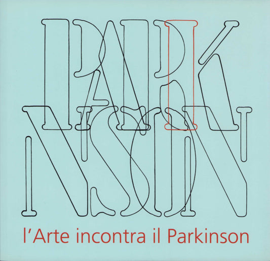 L'arte incontra il Parkinson | Catalogo della mostra